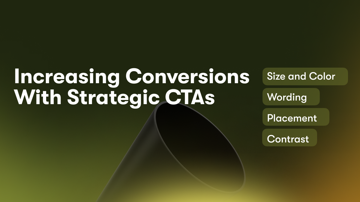 Increasing Conversions With Strategic CTAs