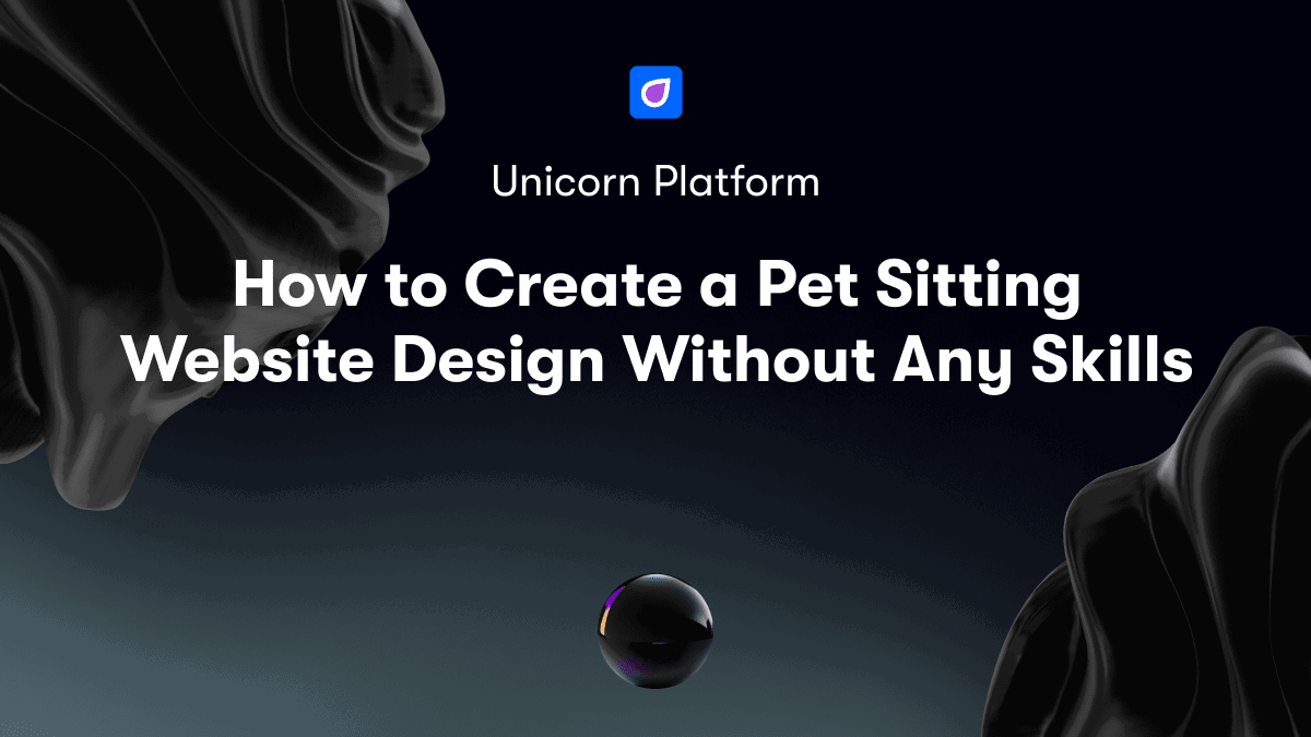 How to Create a Pet Sitting Website Design Without Any Skills