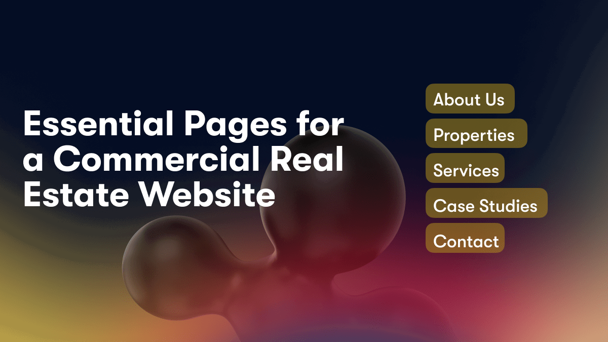 Essential Pages for a Commercial Real Estate Website