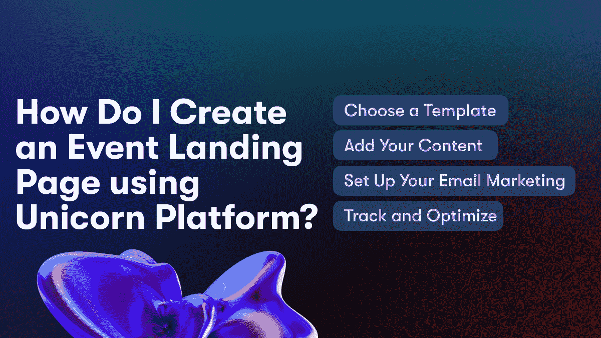 How Do I Create an Event Landing Page using Unicorn Platform?