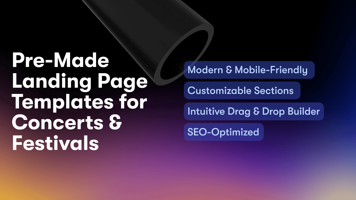 Pre-Made Landing Page Templates for Concerts & Festivals