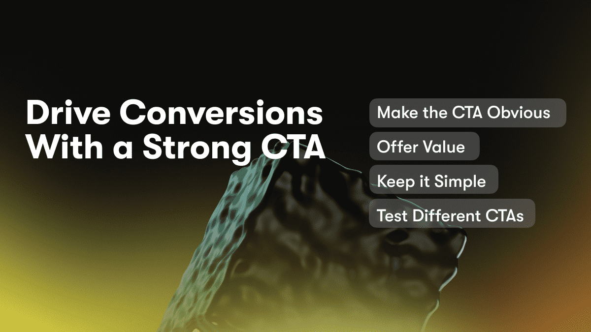 Drive Conversions With a Strong CTA