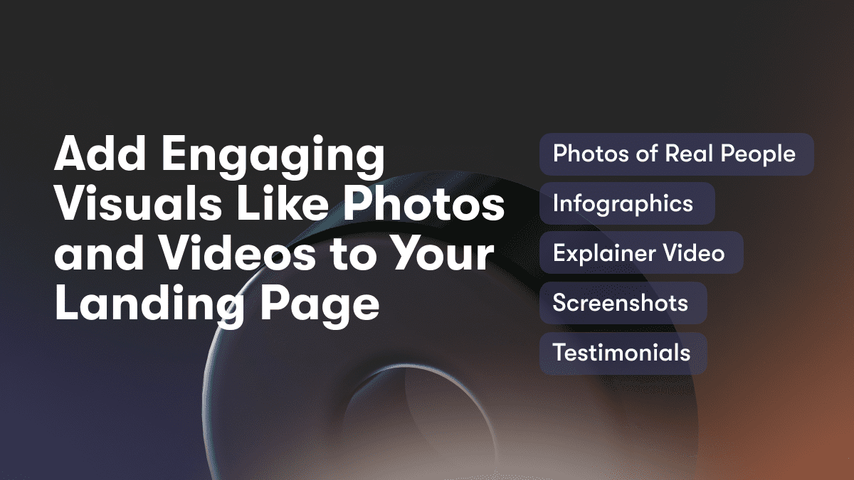 Add Engaging Visuals Like Photos and Videos to Your Landing Page