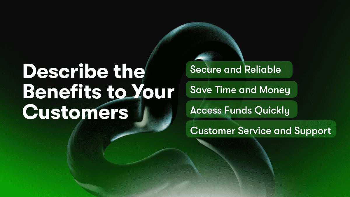 Describe the Benefits to Your Customers