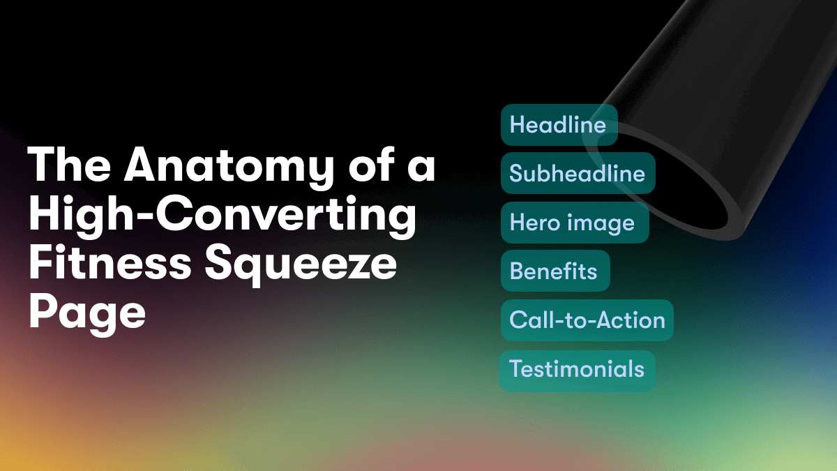 The Anatomy of a High-Converting Fitness Squeeze Page