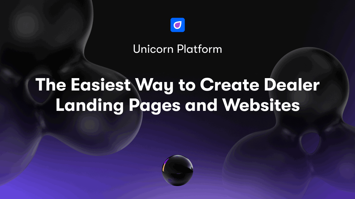 The Easiest Way to Create Dealer Landing Pages and Websites