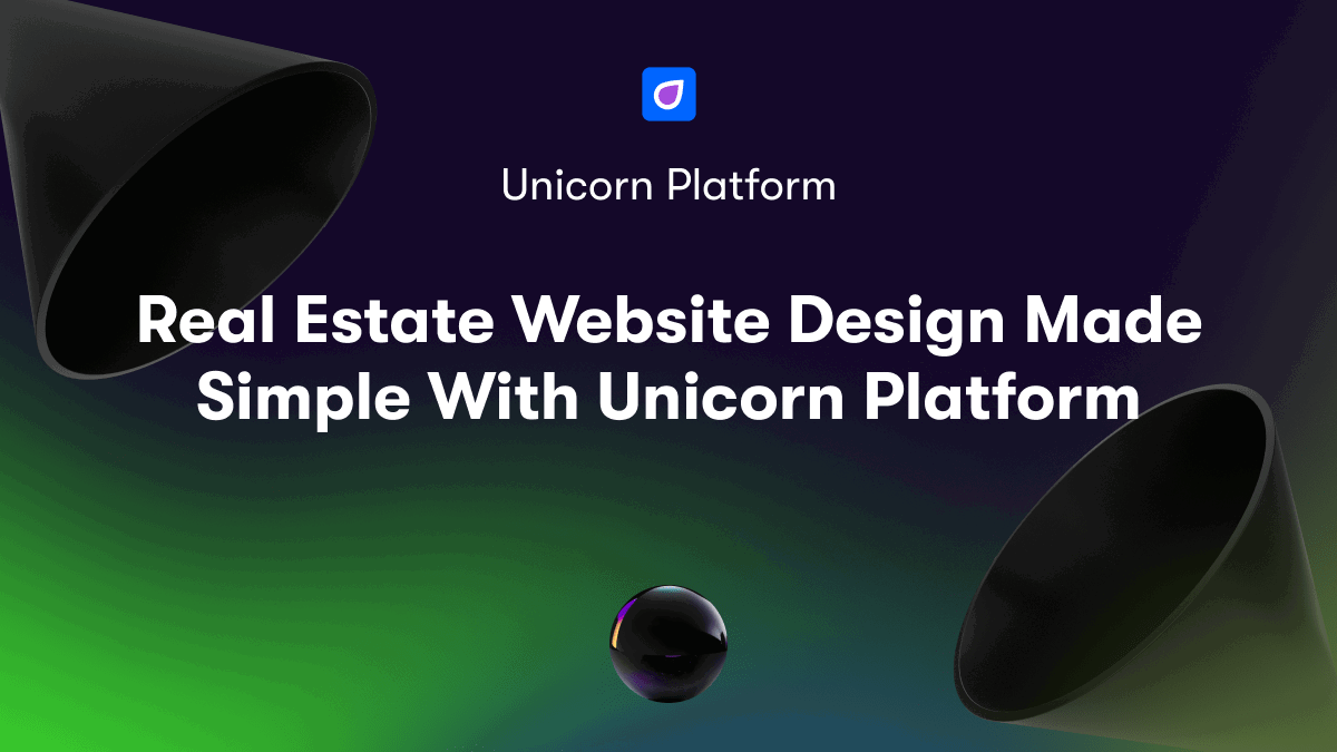 Real Estate Website Design Made Simple With Unicorn Platform