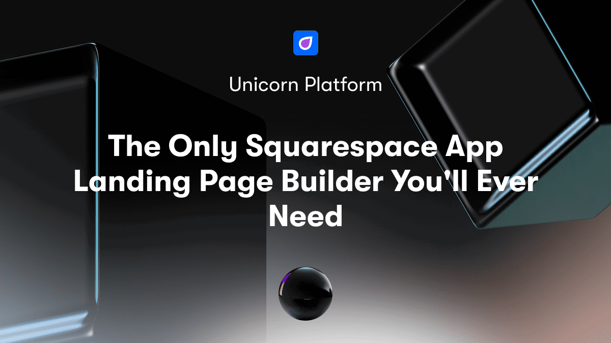 The Only Squarespace App Landing Page Builder You'll Ever Need