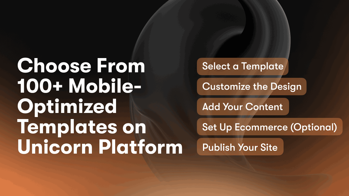 Choose From 100+ Mobile-Optimized Templates on Unicorn Platform