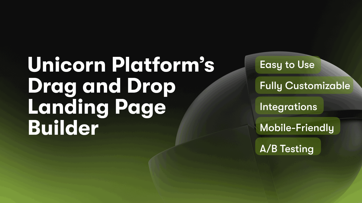 Unicorn Platform’s Drag and Drop Landing Page Builder