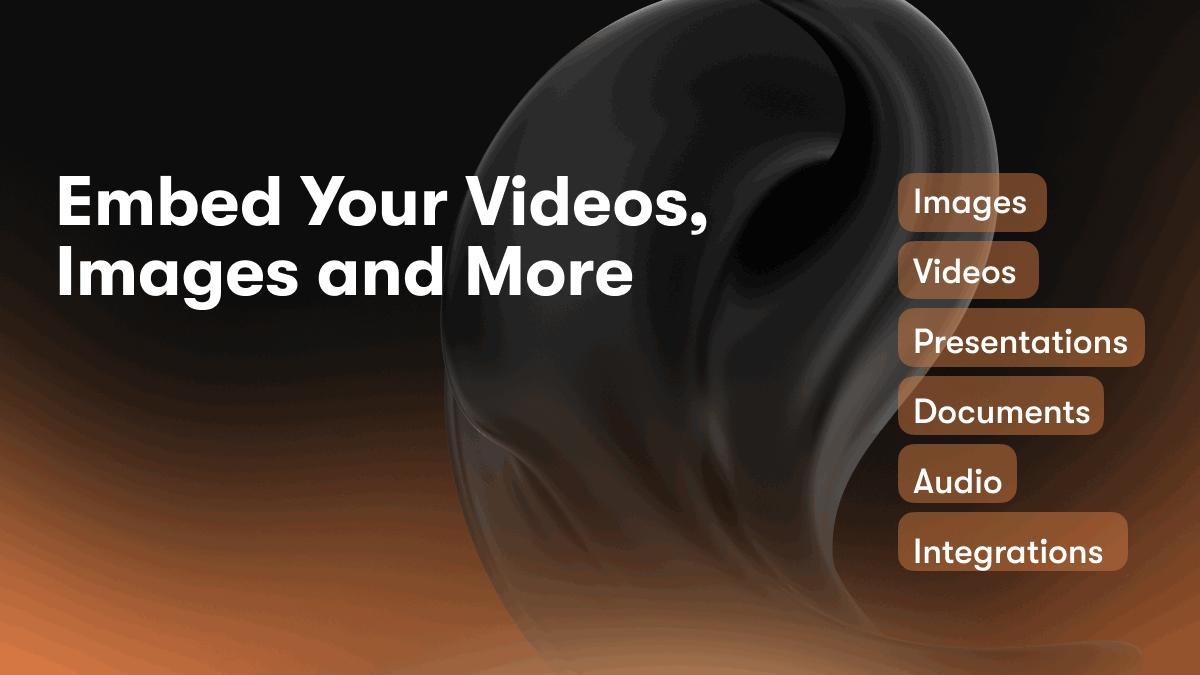 Embed Your Videos, Images and More